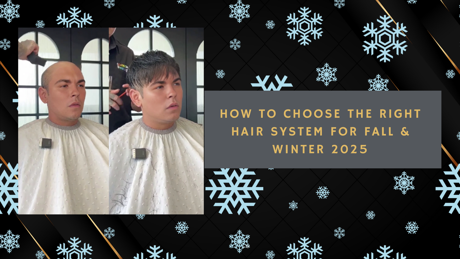 How to Choose the Right Hair System for Fall & Winter 2025
